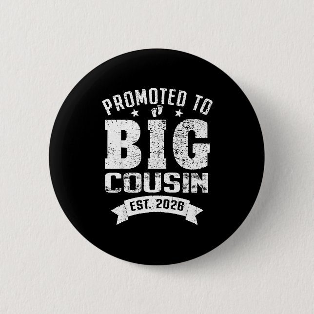 Promoted To Big Cousin 2026 Cool Cousin Baby Annou 6 Cm Round Badge (Front)