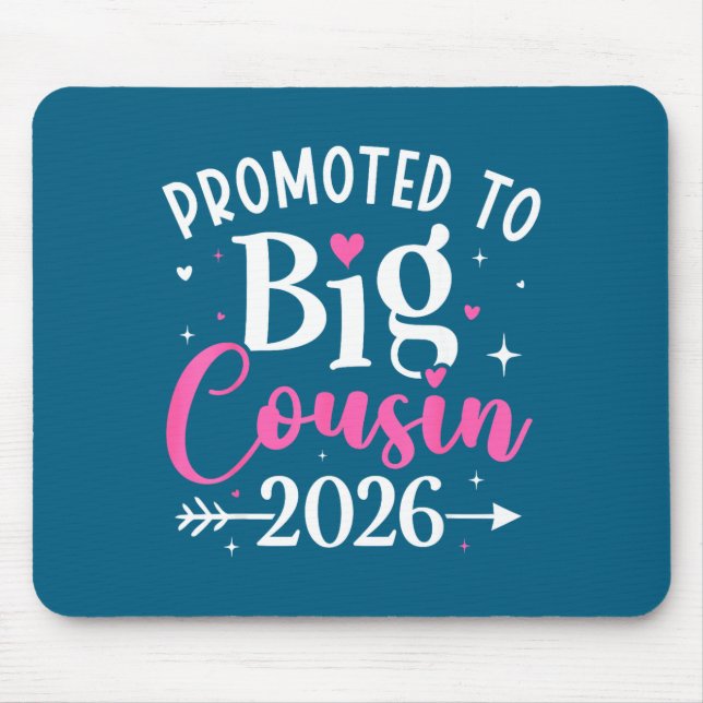Promoted To Big Cousin 2026 Cousin Baby Announceme Mouse Pad (Front)