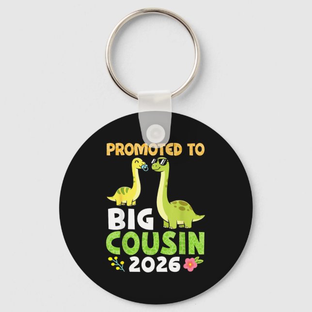 Promoted To Big Cousin 2026 Cute Dinosaur Family T Key Ring (Front)