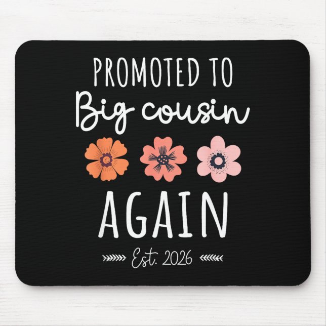 Promoted To Big Cousin Again 2026 2nd Pregnancy An Mouse Pad (Front)