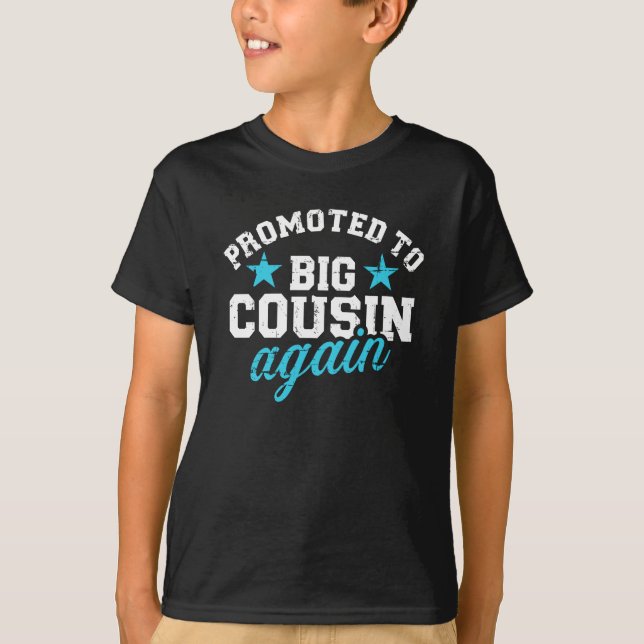 Promoted to big cousin again T-Shirt (Front)