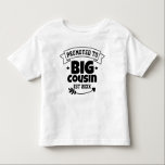 Promoted To Big Cousin Awesome Future Presents  Toddler T-Shirt<br><div class="desc">Promoted To Big Cousin Awesome Future Presents</div>