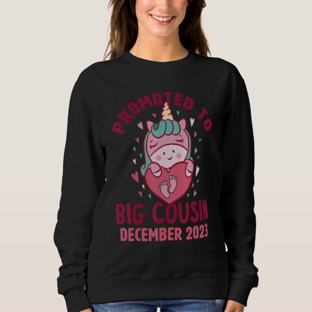 Promoted to Big Cousin December 2023 Unicorn Heart Sweatshirt (Front)