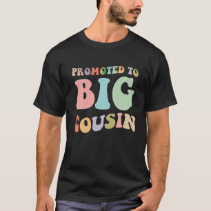  Promoted to Big Cousin Family Matching graphics T T-Shirt