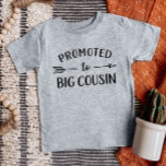 Promoted to Big Cousin Matching Family Baby T-Shirt<br><div class="desc">Custom printed apparel personalised with "Promoted to Big Cousin" graphic in trendy modern fonts with a boho arrow design. Perfect for a pregnancy announcement photo or a gift for older cousin when new baby arrives! Use the design tools to edit the colours or add your own text and photos to...</div>