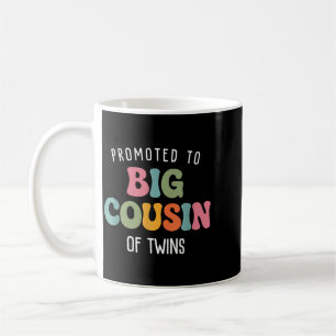 Promoted To Big Cousin Of Twins Baby Pregnancy Coffee Mug