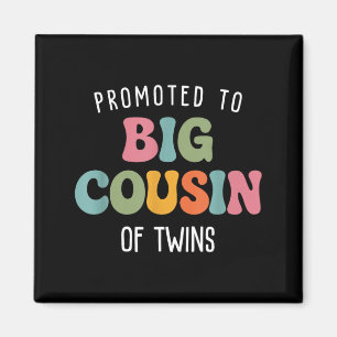 Promoted To Big Cousin Of Twins Baby Pregnancy Magnet