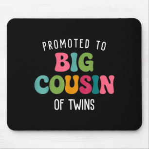 Promoted to big cousin of twins mouse pad