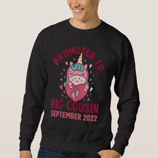 Promoted to Big Cousin September 2022 Unicorn Hear Sweatshirt (Front)