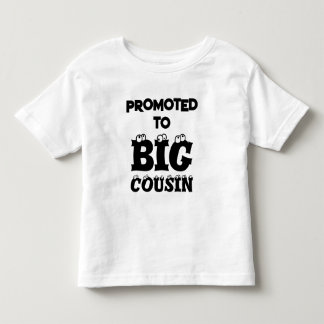PROMOTED TO BIG COUSIN SIBLING ANNOUNCEMENT TODDLER T-Shirt