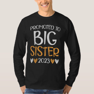 Promoted To Big Sister 2023 Big Sis Soon To Be Big T-Shirt