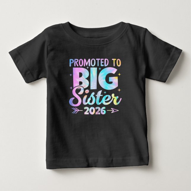 Promoted to Big Sister 2026, Soon To Be Big Sis Baby T-Shirt (Front)