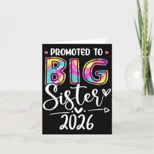 Promoted to Big Sister 2026 Tie Dye Girl Kids New Card