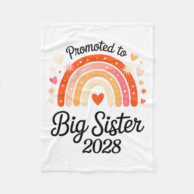 Promoted To Big Sister 2028 New Baby Pregnancy Ann Fleece Blanket (Front)