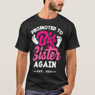 Promoted To Big Sister Again 2021 Pregnancy Announ T-Shirt
