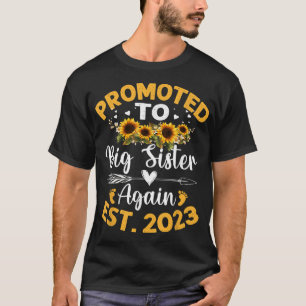 Promoted To Big Sister Again 2023 Sunflower Mother T-Shirt