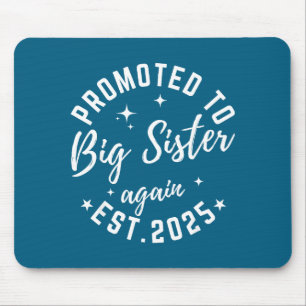 Promoted To Big Sister Again 2025 Pregnancy Announ Mouse Pad