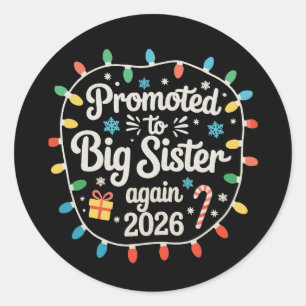 Promoted To Big Sister Again Christmas Lights 2026 Classic Round Sticker