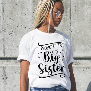 Promoted to BIG Sister. Editable name T-Shirt