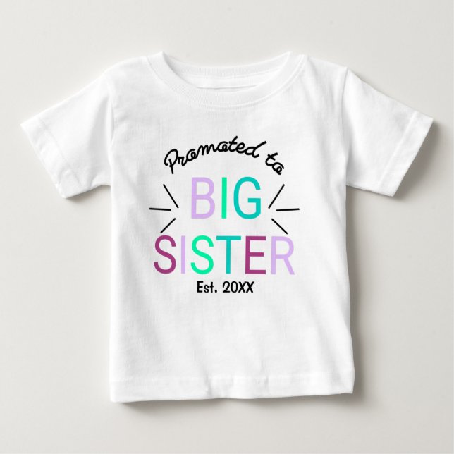 Promoted To Big Sister Est 2022 Baby T-Shirt (Front)