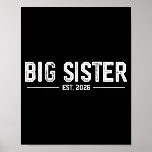 Promoted To Big Sister Est. 2026 Soon To Be Sister Poster