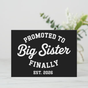 Promoted To Big Sister Finally 2026 Pregnancy Baby Invitation