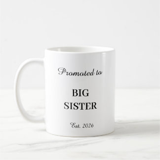 Promoted To Big Sister Mug