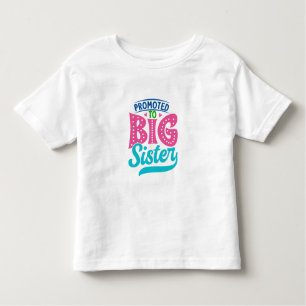Promoted To Big Sister, New Baby Big Sister Reveal Toddler T-Shirt