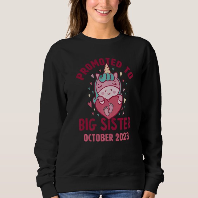 Promoted to Big Sister October 2023 Unicorn Hearts Sweatshirt (Front)