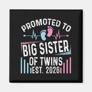 Promoted To Big Sister Of Twins Est 2026 Baby Show Magnet