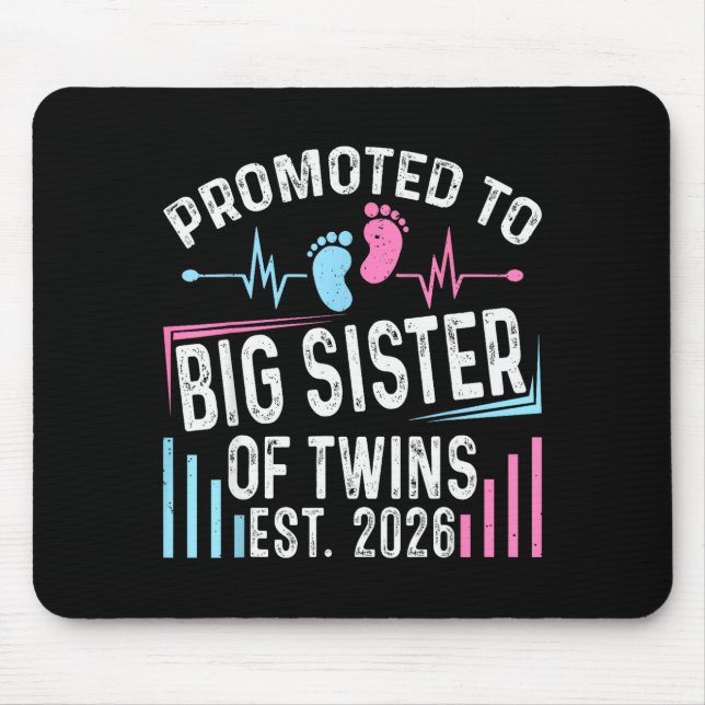 Promoted To Big Sister Of Twins Est 2026 Baby Show Mouse Pad (Front)