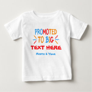 Promoted to Big with Custom Text & Date Baby T-Shirt