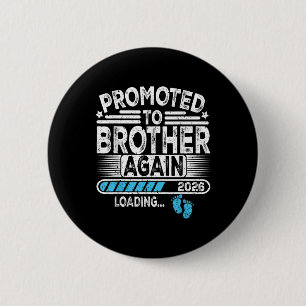 Promoted To Brother Again Est. 2026 Loading Funny 6 Cm Round Badge