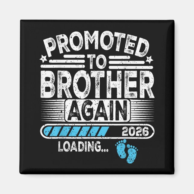 Promoted To Brother Again Est. 2026 Loading Funny  Magnet (Front)