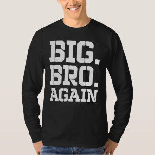 Promoted to Brother Cute Sibling Gifts Funny Big B T-Shirt