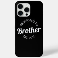 Promoted To Brother Est. 2025 I