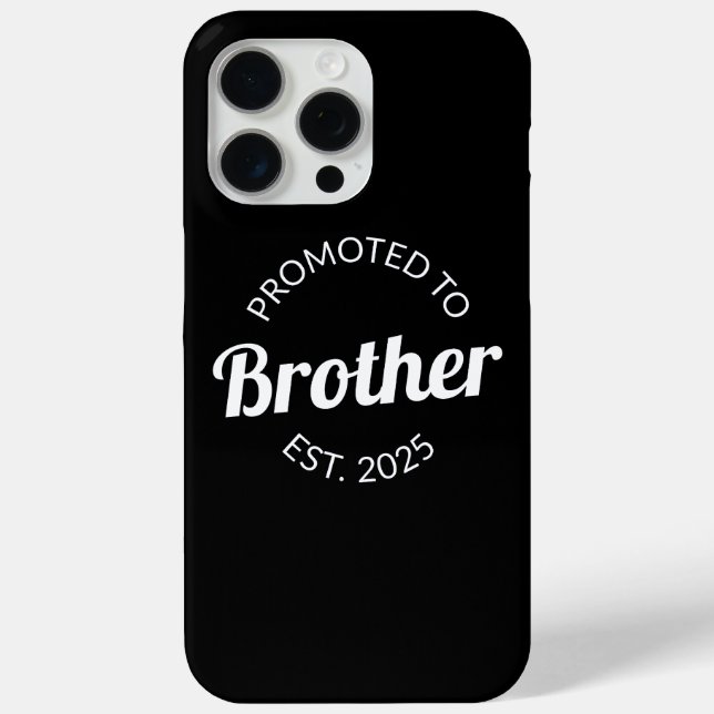 Promoted To Brother Est. 2025 I Case-Mate iPhone Case (Back)