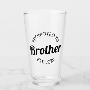 Promoted To Brother Est. 2025 I Glass