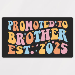 Promoted To Brother Est. 2025 III