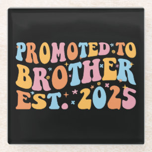 Promoted To Brother Est. 2025 III Glass Coaster