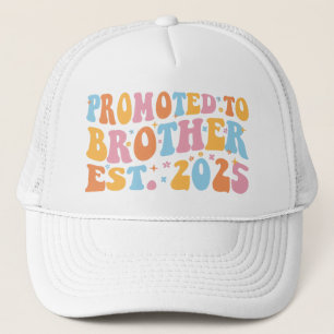 Promoted To Brother Est. 2025 III Trucker Hat