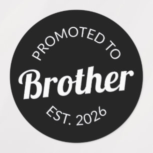 Promoted To Brother Est. 2026 I