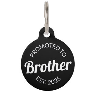 Promoted To Brother Est. 2026 I Pet Tag