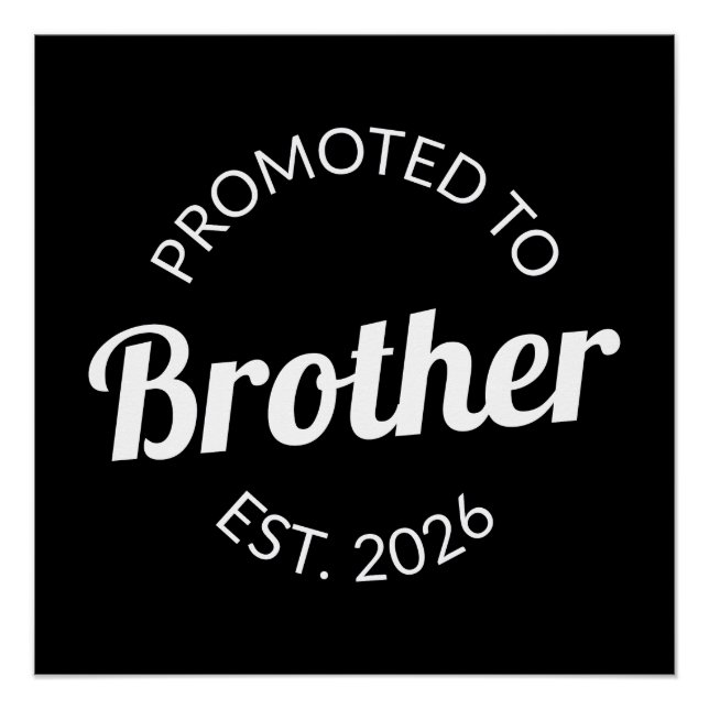 Promoted To Brother Est. 2026 I Poster (Front)