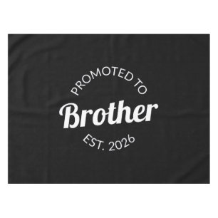Promoted To Brother Est. 2026 I Tablecloth