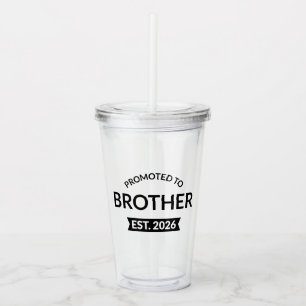 Promoted To Brother Est. 2026 II Acrylic Tumbler
