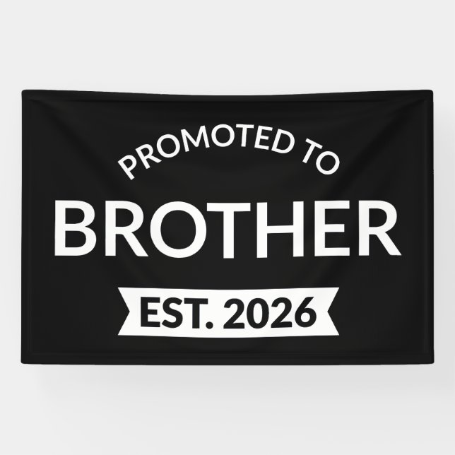 Promoted To Brother Est. 2026 II Banner (Horizontal)