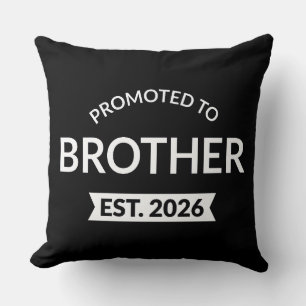 Promoted To Brother Est. 2026 II Cushion