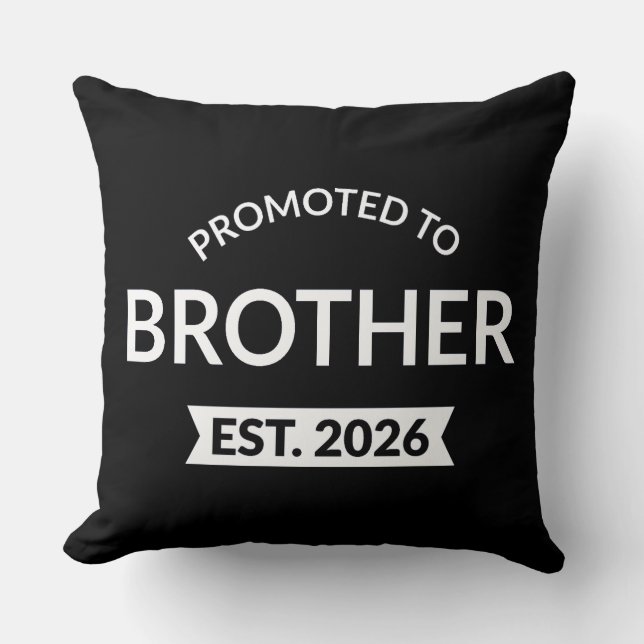 Promoted To Brother Est. 2026 II Cushion (Front)