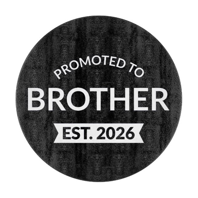Promoted To Brother Est. 2026 II Cutting Board (Front)
